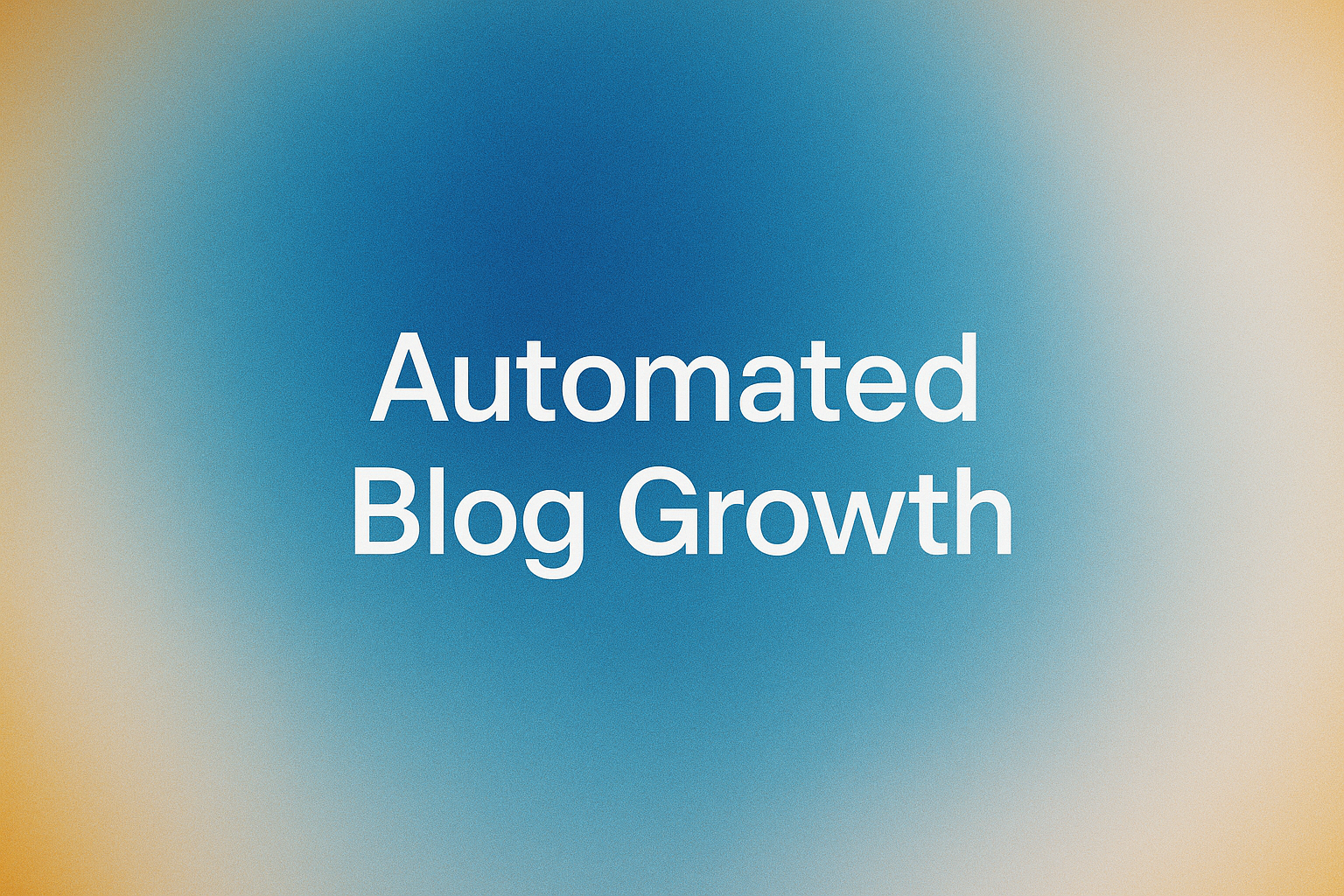 How to Scale Your Blog With Automated Article Publishing Software: A Practical Guide for SaaS Marketing Teams